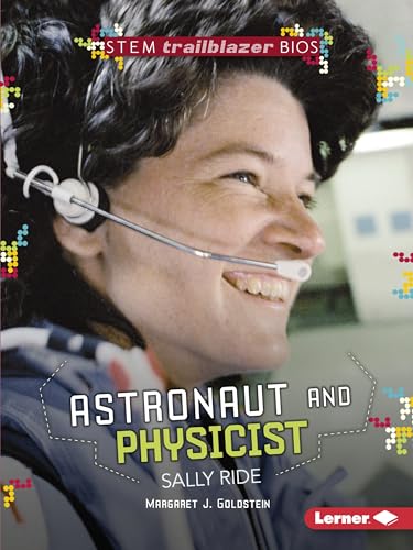 Astronaut and Physicist Sally Ride (Stem Trailblazer Biographies)