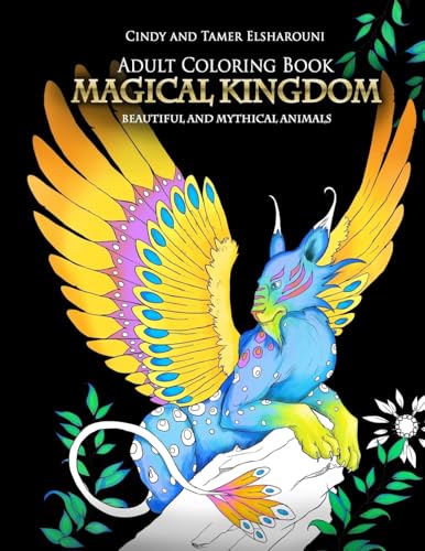 Adult Coloring Book: Magical Kingdom: Beautiful and Mythical Animals