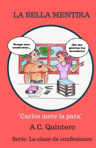La Bella Mentira: La clase de confesiones 2
