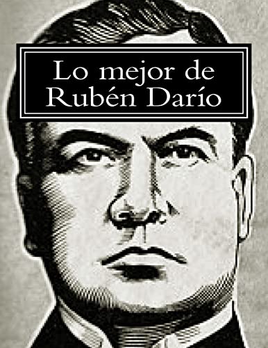 Lo mejor de Rubén Darío (Spanish Edition)