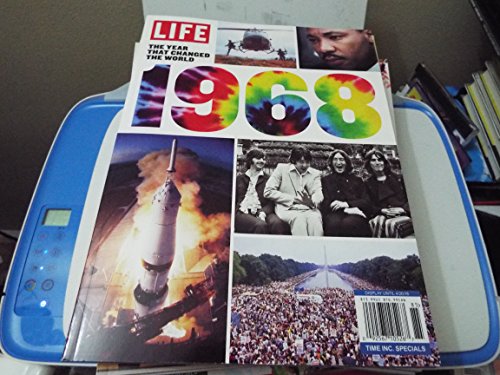 LIFE 1968: The Year That Changed the world