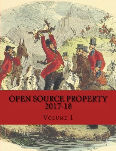 Open Source Property: Volume I