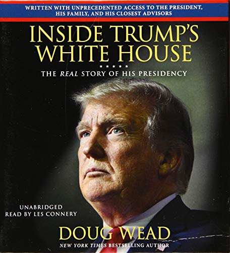 Inside Trump's White House: The Real Story of His Presidency