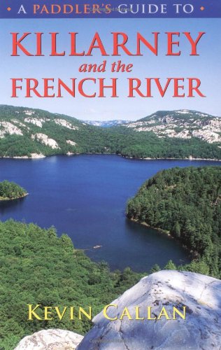 A Paddler's Guide to Killarney and the French River