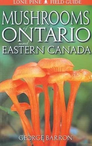 Mushrooms of Ontario and Eastern Canada
