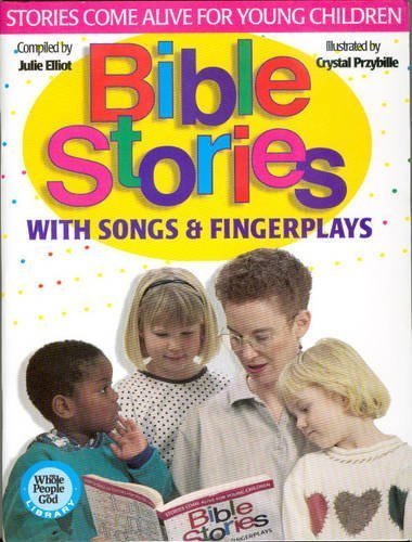 Bible Stories With Songs & Fingerplays: Stories Come Alive for Young Children, Whole People of God Library
