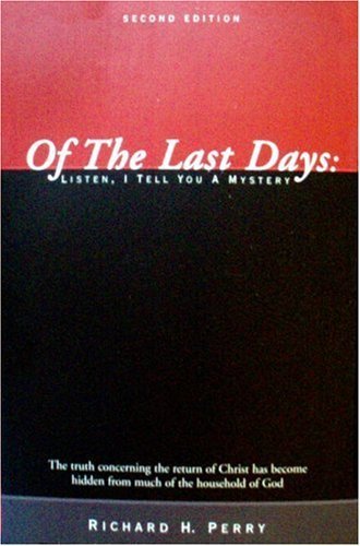 Of The Last Days: Listen, I Tell You A Mystery - Second Edition