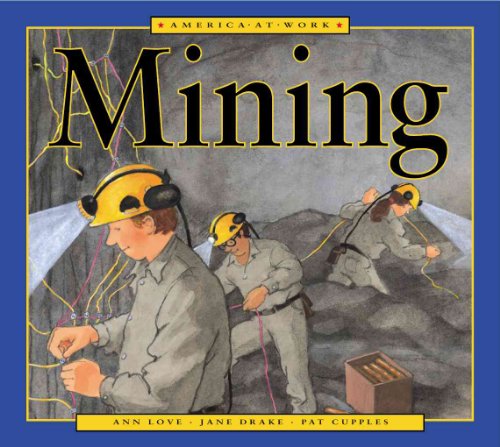 America at Work: Mining