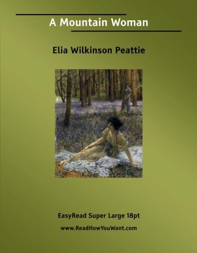 A Mountain Woman: [EasyRead Super Large 18pt Edition]
