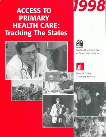 Access to Primary Health Care: Tracking the States 1998