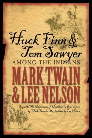 Huck Finn & Tom Sawyer Among the Indians