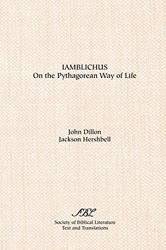 On the Pythagorean Way of Life [Iamblichus]: Text, Translations, and Notes (English, Ancient Greek and Ancient Greek Edition)