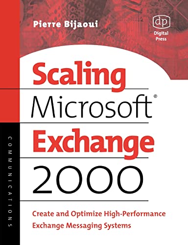 Scaling Microsoft Exchange 2000: Create and Optimize High-Performance Exchange Messaging Systems (HP Technologies)