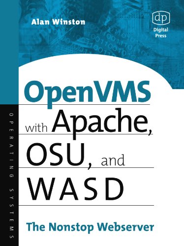 OpenVMS with Apache, OSU, and WASD: The Nonstop Webserver (HP Technologies)