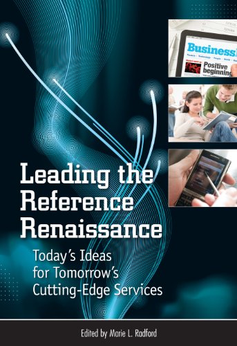 Leading the Reference Renaissance