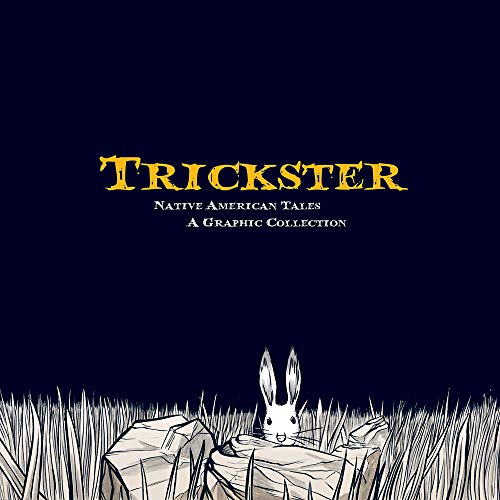 Trickster: Native American Tales