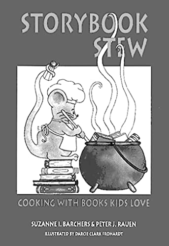Storybook Stew: Cooking with Books Kids Love