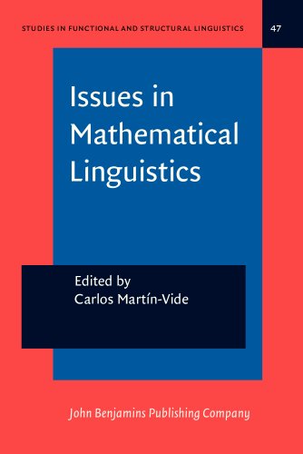 Issues in Mathematical Linguistics: Workshop on Mathematical Linguistics, State College, Pa, April 1998