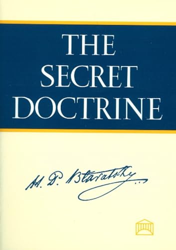 The Secret Doctrine: The Synthesis of Science, Religion, and Philosophy