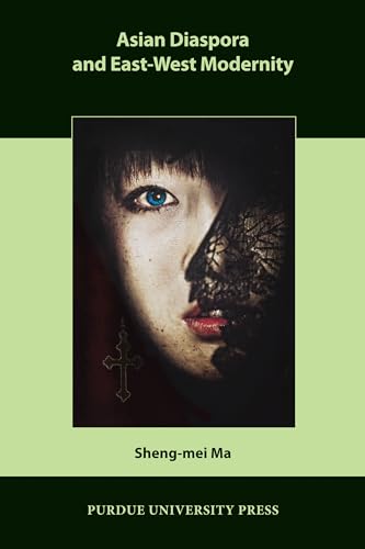 Asian Diaspora and East-West Modernity