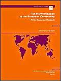 Tax Harmonization in the European Community: Policy Issues and Analysis (International Monetary Fund Occasional Paper)