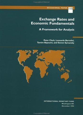 Exchange Rates and Economic Fundamentals: A Framework for Analysis (International Monetary Fund Occasional Paper)
