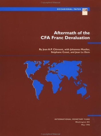 Aftermath of the Cfa Franc Devaluation (International Monetary Fund Occasional Paper)