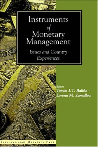 Instruments of Monetary Management: Issues and Country Experiences
