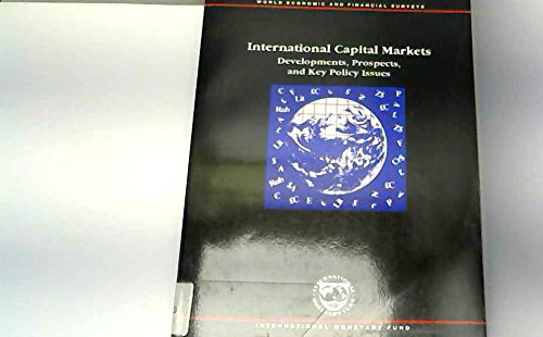 International Capital Markets: Developments, Prospects, and Policy Issues