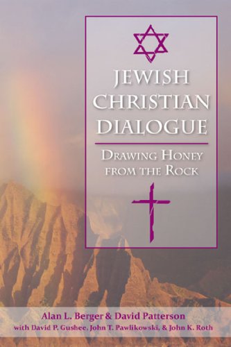 Jewish-Christian Dialogue: Drawing Honey from the Rock