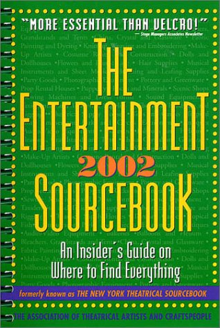 The Entertainment Sourcebook 2002: An Insider's Guide on Where to Find Everything