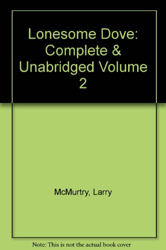 Lonesome Dove: Complete & Unabridged Volume 2: v. 2