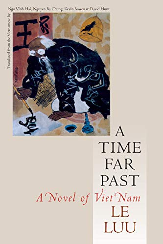 A Time Far Past: A Novel of Viet Nam (Vietnamese Literature)