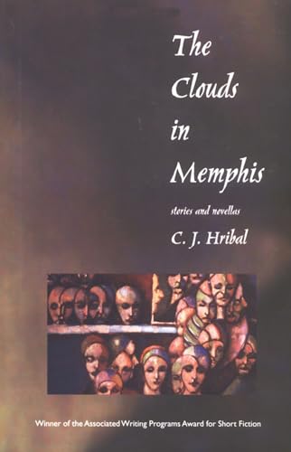 The Clouds in Memphis: Stories and Novellas (Grace Paley Prize in Short Fiction)