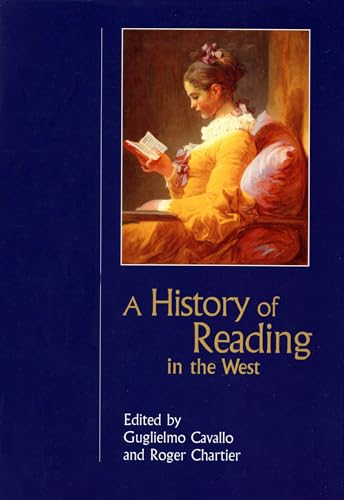 A History of Reading in the West (Studies in Print Culture and the History of the Book)
