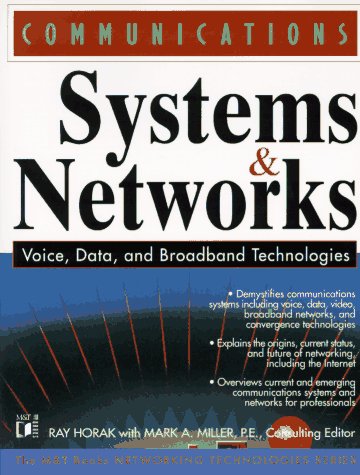 Communications Systems and Networks: Voice, Data & Broadband Technologies