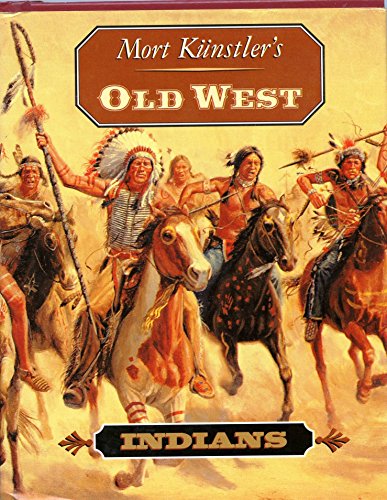 Indians (Mort Kunstler's Old West)