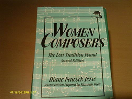 Women Composers: The Lost Tradition Found 2nd Edition
