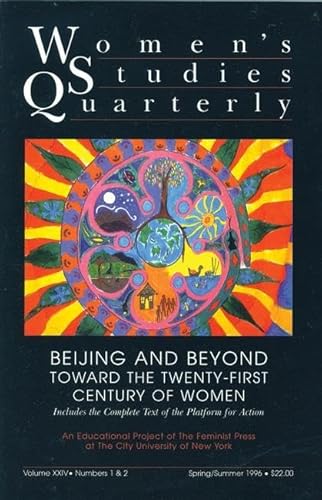 Women's Studies Quarterly (96:1-2): Beijing and Beyond: Women in the Twenty-First Century: v. 24, No. 1 & 2