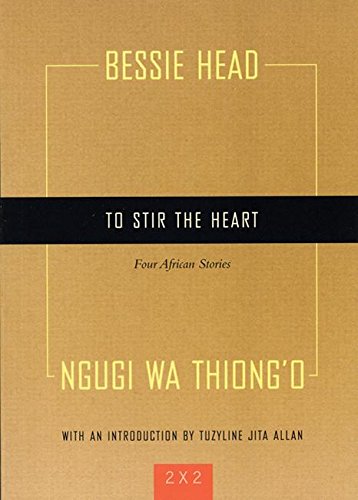 To Stir the Heart: Four African Stories (Two By Two)
