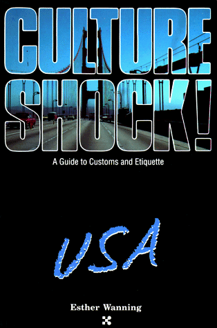 Culture Shock, USA: A Guide to Customs and Etiquette