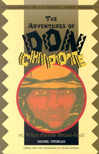 The Adventures of Don Chipote or When Parrots Breast Feed