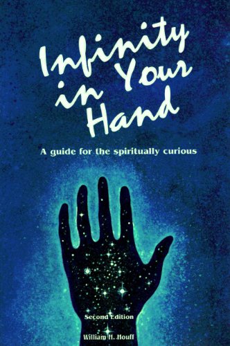 Infinity in Your Hand: A Guide for the Spiritually Curious