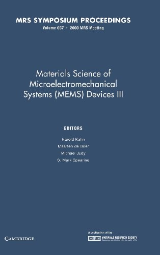 Materials Science of Microelectromechanical Systems (MEMS) Devices III: Volume 657 (MRS Proceedings)