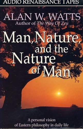 Man, Nature, and the Nature of Man