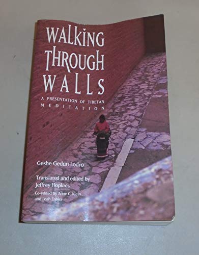 Walking Through Walls: A Presentation of Tibetan Meditation