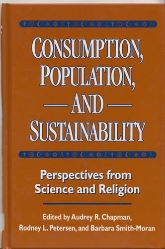 Consumption, Population, and Sustainability: Perspectives from Science Amd Religion