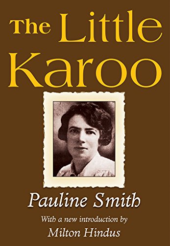 The Little Karoo: Lyrical and Moving Stories Set in South Africa in the Early 20th Century (Transaction Large Print Books)