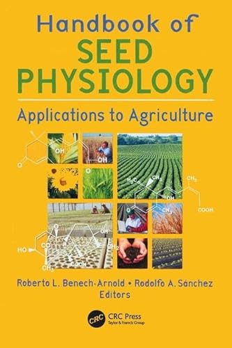 Handbook of Seed Physiology: Applications to Agriculture