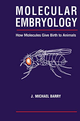 Molecular Embryology: How Molecules Give Birth to Animals